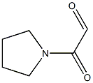 Oxo-(1-Pyrrolidinyl)Acetaldehyde Structure